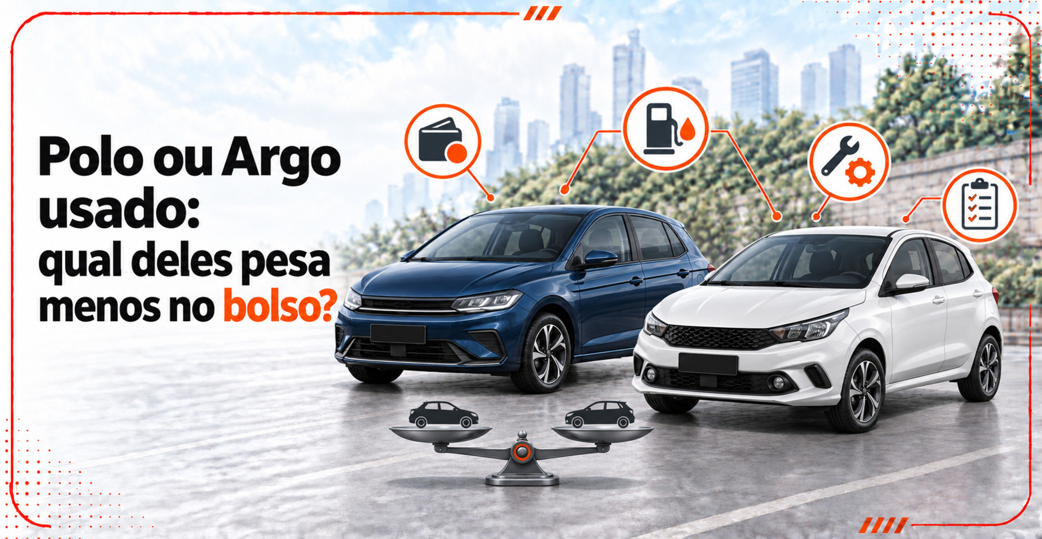 Polo ou Argo usado: veja qual combina melhor com seu bolso
