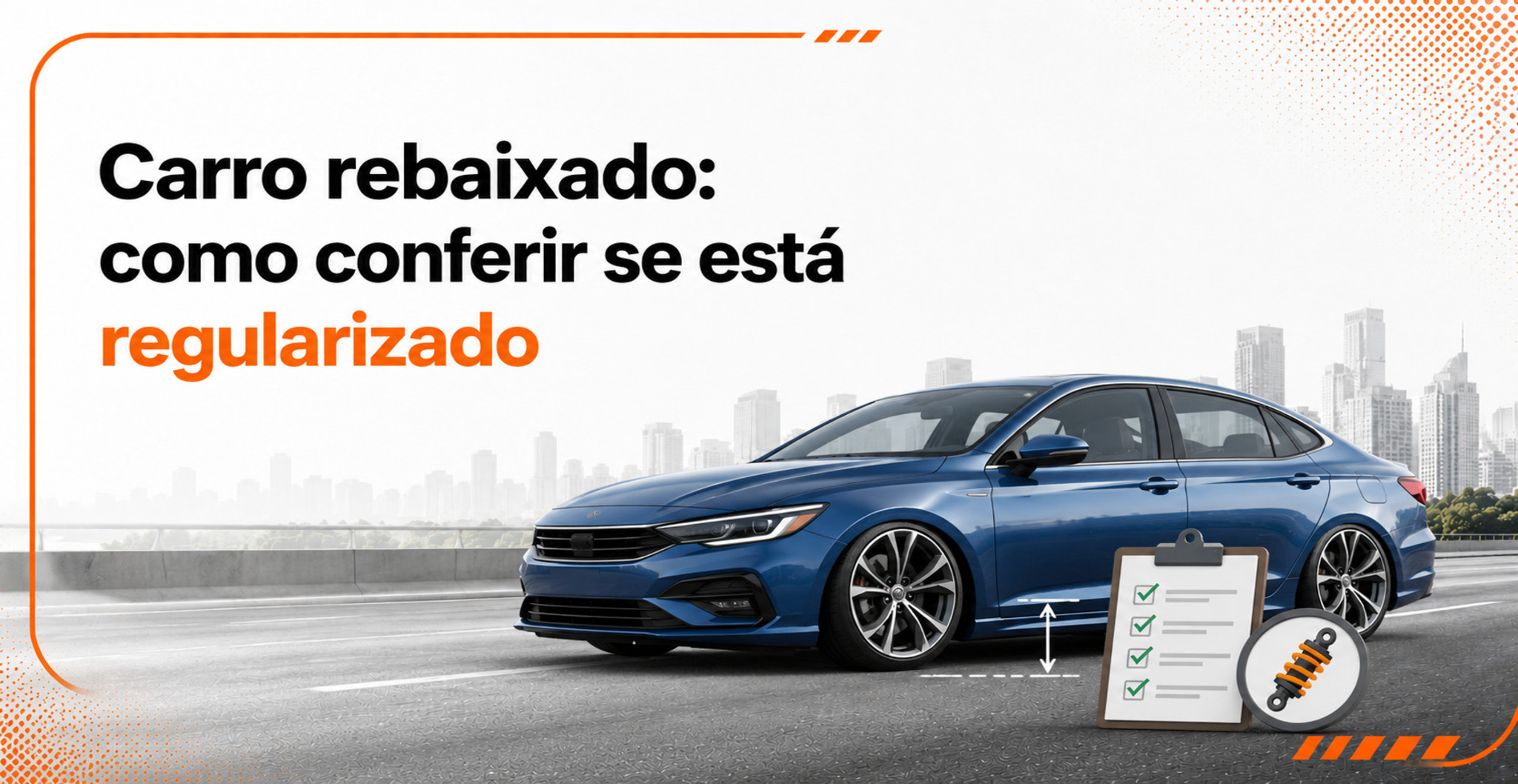Carro rebaixado: veja como saber se está regularizado