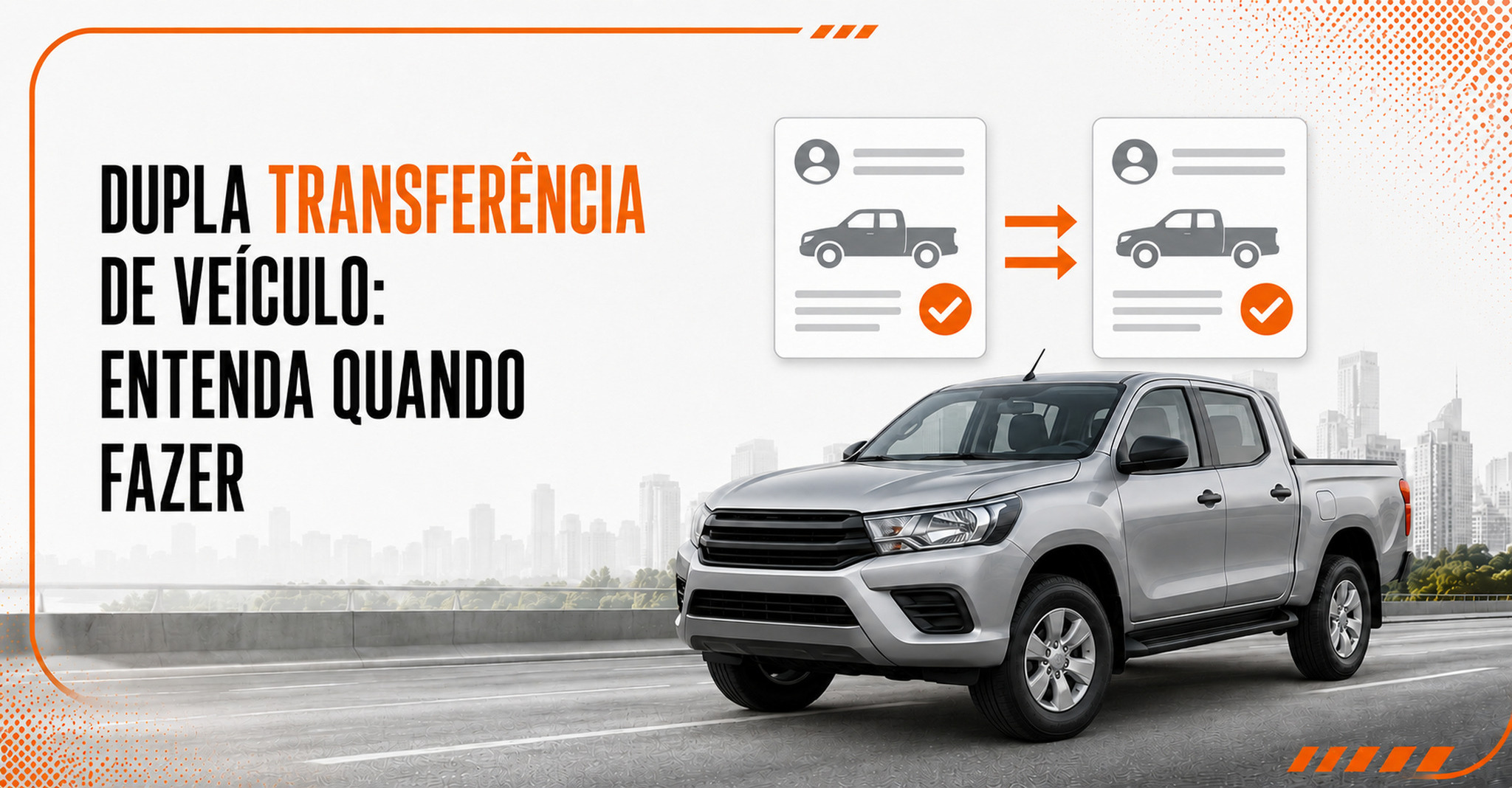Dupla transferência de veículo: quando é necessária?