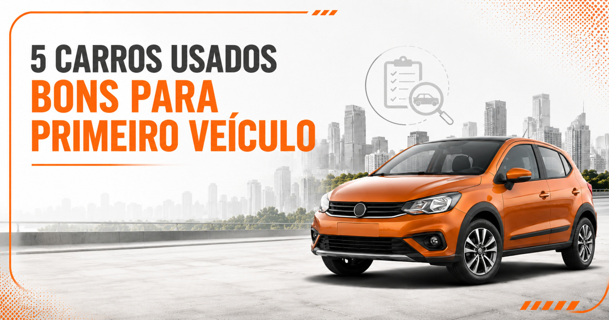 5 carros usados ideais para comprar como primeiro veículo