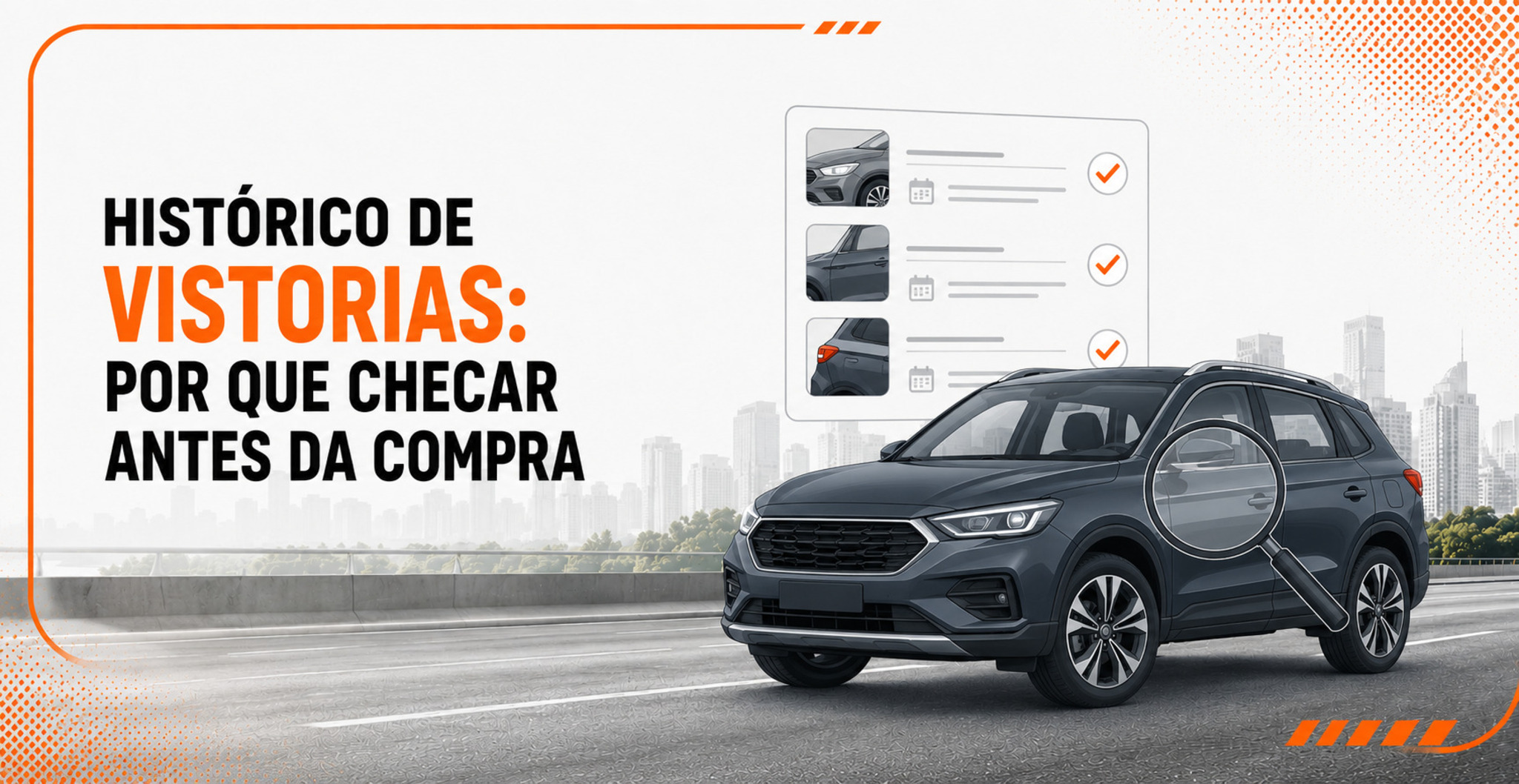 Histórico de vistorias: entenda por que analisar avaliações anteriores