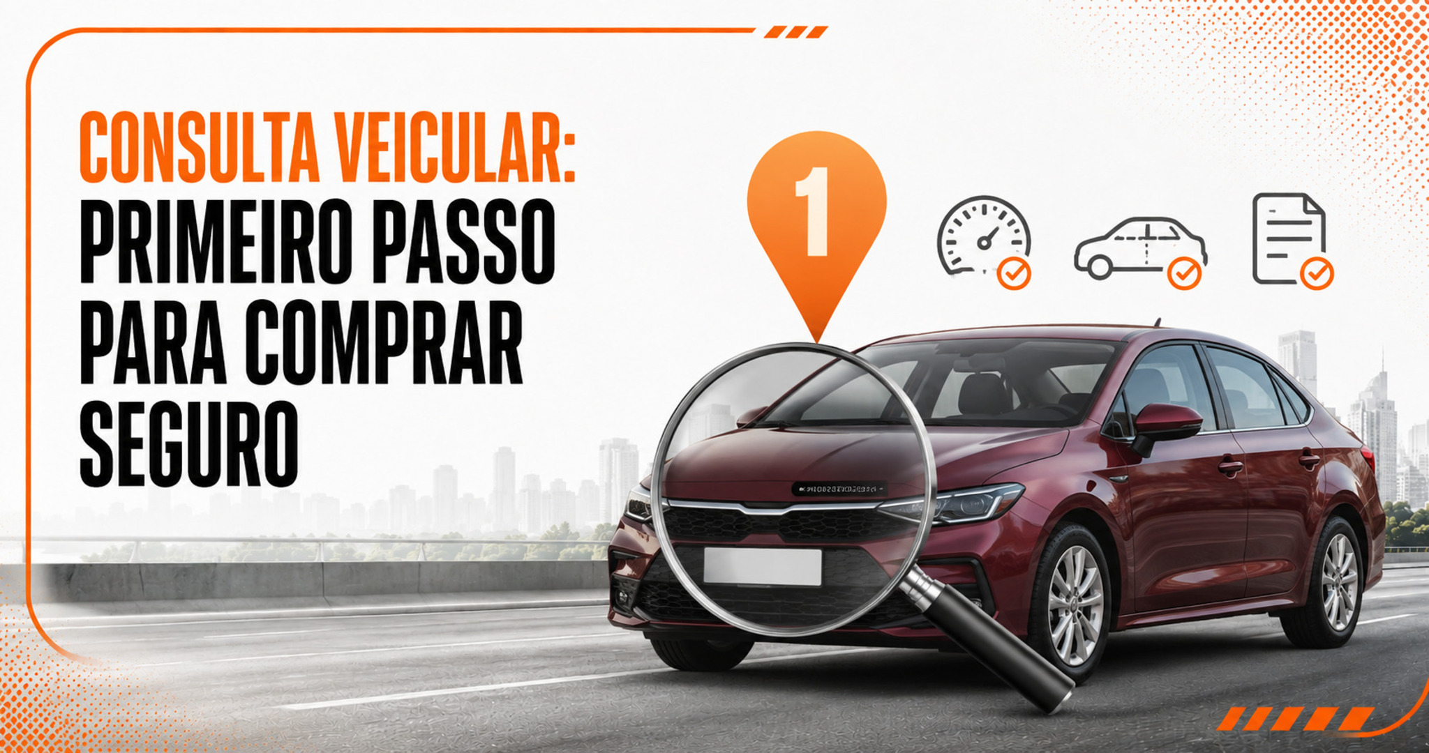 Por que a consulta veicular deve ser o primeiro passo antes da compra