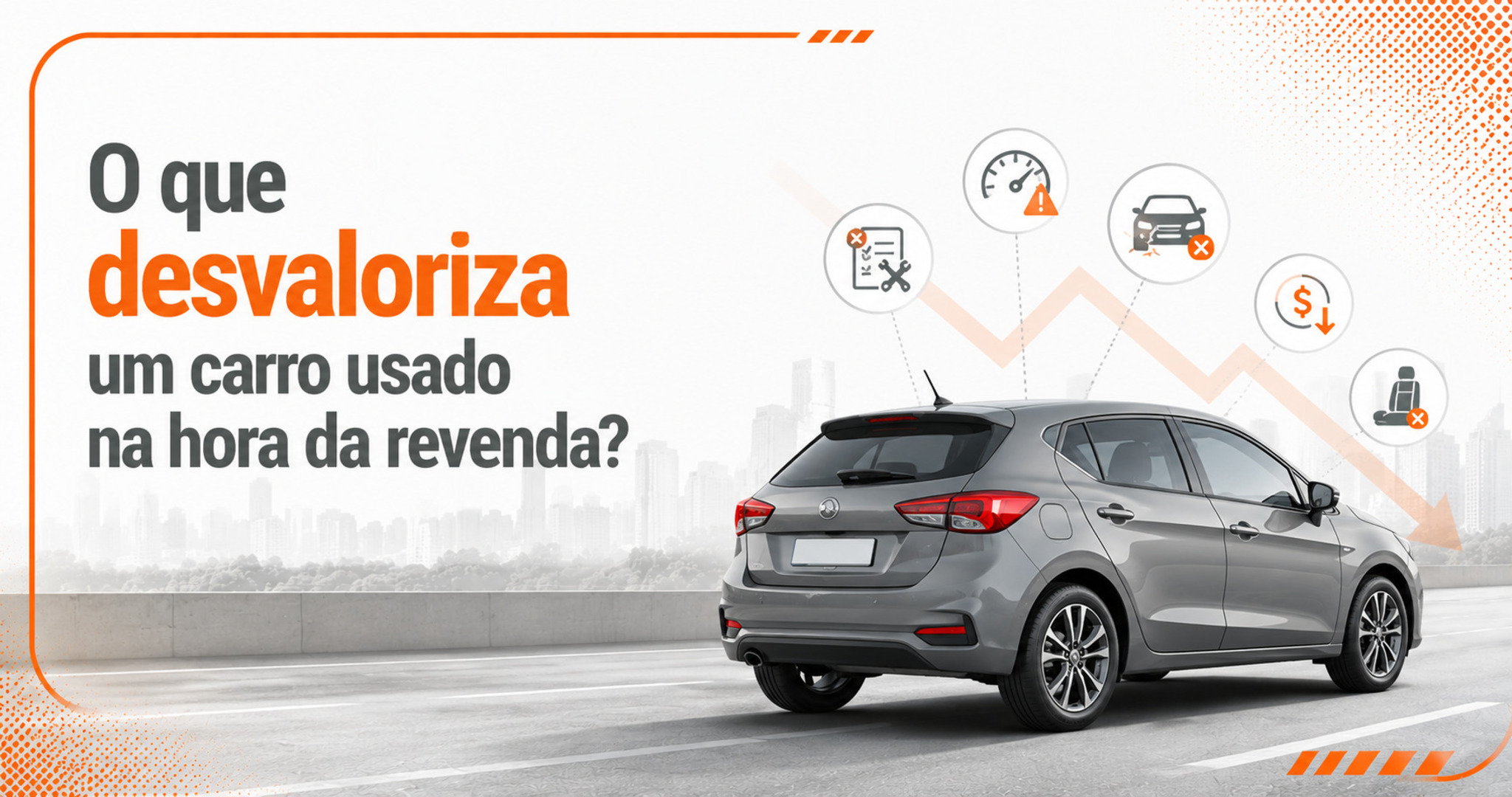 Carro usado: fatores que derrubam o valor na revenda