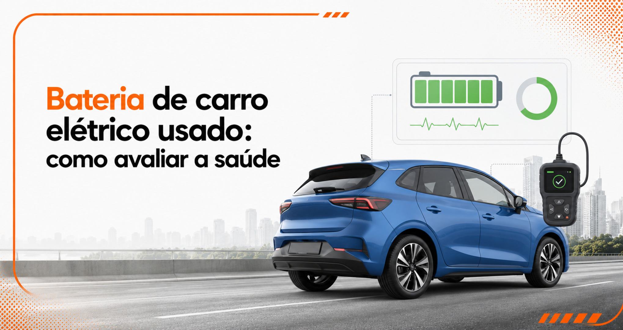 Bateria de carro elétrico usado: como saber se ainda está boa