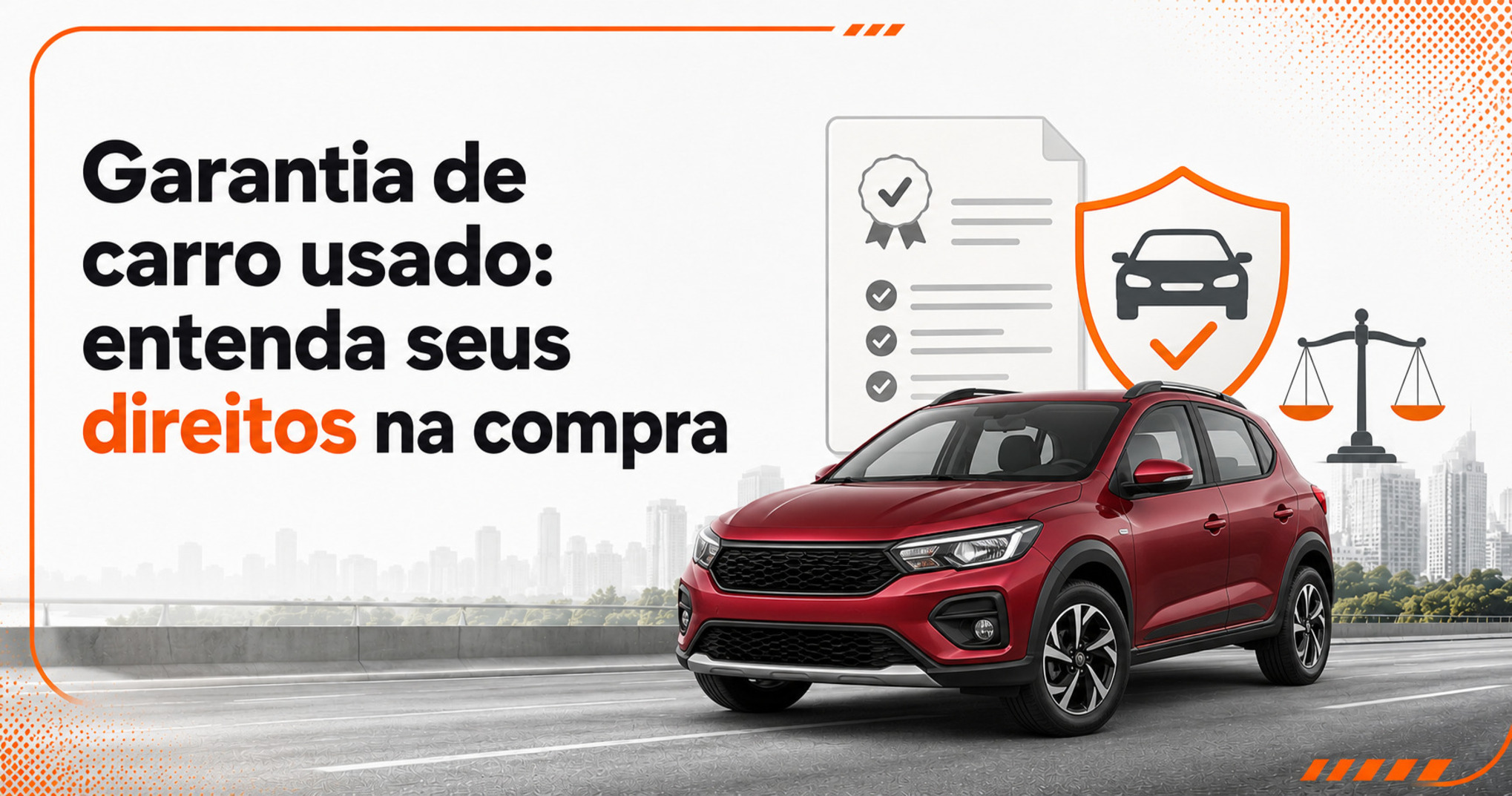 Garantia de carro usado: o que todo comprador precisa saber