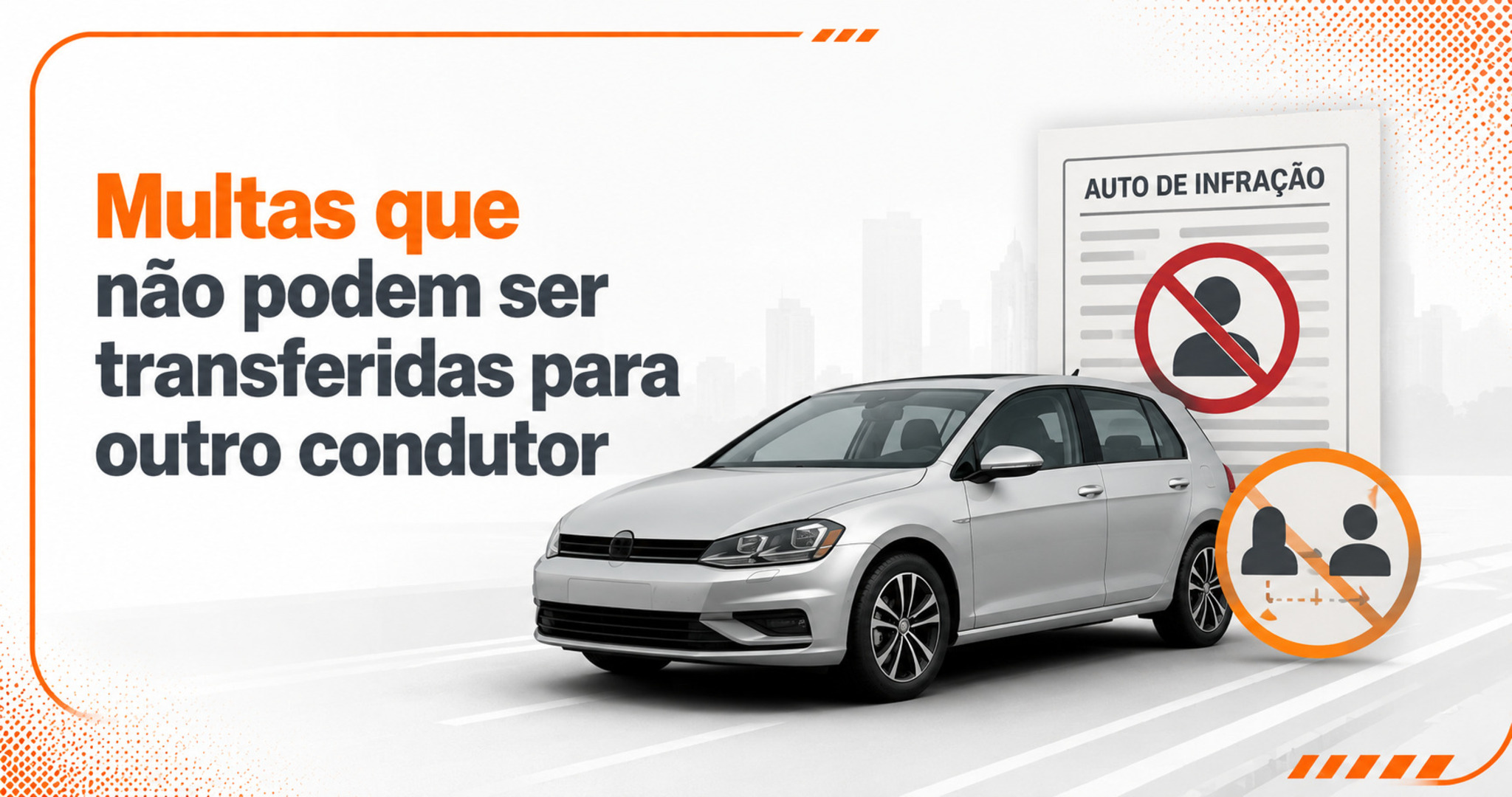 Multas intransferíveis: entenda quais não mudam de nome