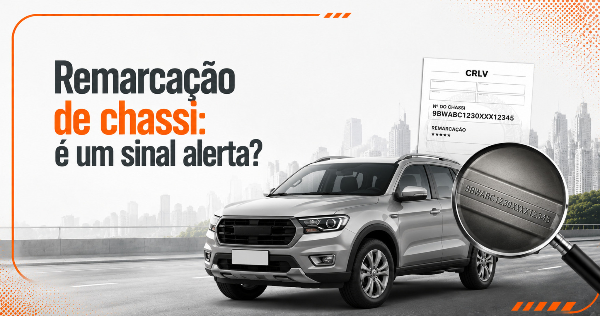 Remarcação de chassi: como identificar se é golpe ou não