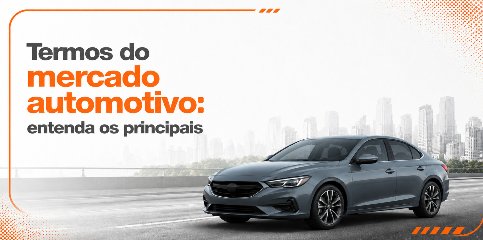 Glossário automotivo: Entenda os termos do mercado